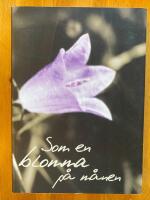 Som en blomma p&aring; m&aring;nen