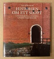 Historien om ett slott : Landskrona citadell under fem sekler
