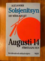 Det r&ouml;da hjulet - Augusti 14 - F&ouml;rsta knuten