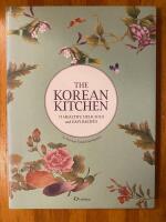 The Korean kitchen - 75 healthy, delicious and easy recipes (in English)