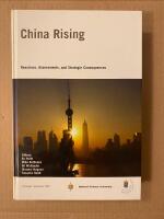 China rising : reactions, assessments, and strategic consequences