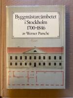 Byggm&auml;stare&auml;mbetet i Stockholm 1700-1846