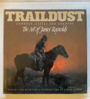 Traildust: Cowboys, Cattle and Country : The Art of James Reynolds Hardcover &ndash; In English