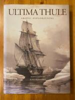 Ultima Thule: Arctic Explorations Hardcover
