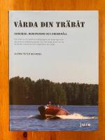 V&aring;rda din tr&auml;b&aring;t : renovering och underh&aring;ll