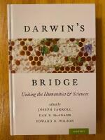 Darwin's Bridge: Uniting the Humanities and Sciences Hardcove