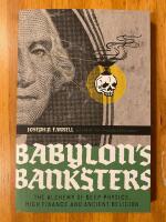 Babylons banksters - an alchemy of deep physics, high finance and ancient r (in English)