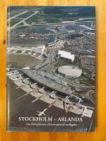 Stockholm-Arlanda : fr&aring;n Halmsj&ouml;banan till internationell storflygplats.