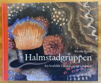 Halmstadgruppen, Ett kraftf&auml;lt i svensk 1900-talskonst