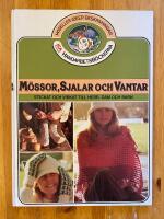 M&ouml;ssor, sjalar och vantar : stickat och virkat till herr, dam och barn