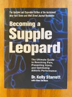 Becoming a supple leopard : the ultimate guide to resolving pain, preventing injury, and optimizing athletic performance (in English)