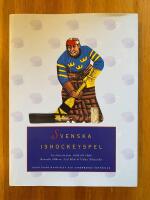 Svenska ishockeyspel : en historia fr&aring;n 1938 till 1995