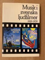 Musik i svenska ljudfilmer - 1929-1939