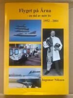 Flyget p&aring; &Auml;rna : en del av mitt liv 1952-2001