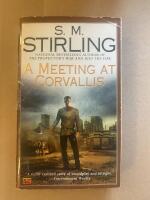 A Meeting at Corvallis: A Novel of the Change (Dies the Fire) (Mass Market Paperback)