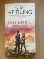 The Given Sacrifice (A Novel of the Change) Paperback