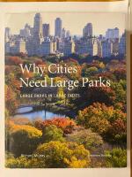 Why cities need large parks : large parks in large cities (in English)
