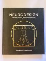 Neurodesign : inredning f&ouml;r h&auml;lsa, prestation och v&auml;lm&aring;ende