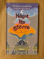 N&aring;got lite st&ouml;rre