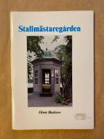 Stallm&auml;stareg&aring;rden. Anteckningar om dess byggnadshistoria och arrendatorer - Solna f&ouml;rr och nu: nr 5