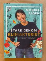 Stark genom klimakteriet - fysiskt - psykiskt - mentalt