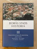 Bor&aring;s stads historia III : omstrukturering och anpassning 1920 - 2000
