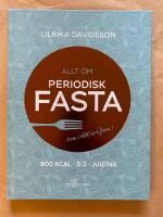 Allt om periodisk fasta