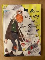 Du &auml;r en gr&auml;slig man, herr Grums!