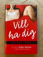 Vill ha dig - att h&aring;lla lusten levande i l&aring;nga f&ouml;rh&aring;llanden