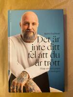 Det &auml;r inte ditt fel att du &auml;r tr&ouml;tt : slipp oro och press i vardagen