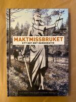 Maktmissbruket - ett hot mot demokratin