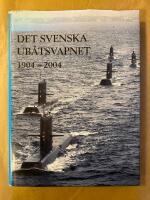 Det svenska ub&aring;tsvapnet 1904-2004