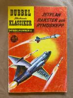 Jetplan, raketer och rymdskepp - Illustrerade Klassiker Dubbelnummer 6