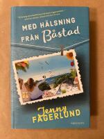 Med h&auml;lsning fr&aring;n B&aring;stad