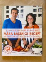 V&aring;ra b&auml;sta GI-recept - 100 recept utan socker och snabba kolhydrater