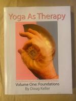 Yoga as Therapy Volume One: Foundations