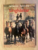 Ungh&auml;star - uppv&auml;xt, hantering, inridning och tr&auml;ningsfysiologi