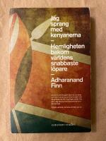 Jag sprang med kenyanerna : hemligheten bakom v&auml;rldens snabbaste l&ouml;pare
