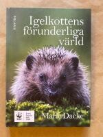 Igelkottens f&ouml;runderliga v&auml;rld