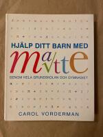 Hj&auml;lp ditt barn med matte genom hela grundskolan och gymnasiet