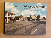 Elliords himlar : En vykortsresa genom folkhemmet
