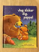 Jag &auml;lskar dig, pappa!