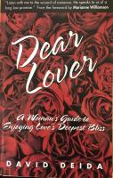 Dear Lover, A Women's Guide toEnjoying Loves Deepest Bliss