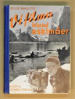 Vi filma bland Eskim&aring;er