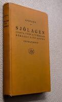 Sj&ouml;lagen j&auml;mte f&ouml;rfattningar r&ouml;rande sj&ouml;farten. Supplement till trettonde upplagan