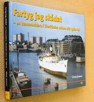 Fartyg jag sk&aring;dat : en hamnroddare i Stockholm minns sitt 1960-tal