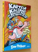 Kapten Kalsong och professor Pruttenplotts prilliga plan