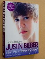 Justin Bieber - First Step 2 Forever, My Story