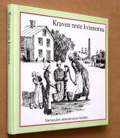 Kraven reste kvinnorna. Norrsundets kvinnor ber&auml;ttar.