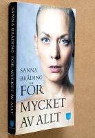 F&ouml;r mycket av allt